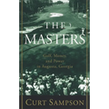The Masters: Golf, Money, and Power in Augusta, Georgia