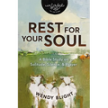 Rest for Your Soul: A Bible Study on Solitude, Silence, and Prayer