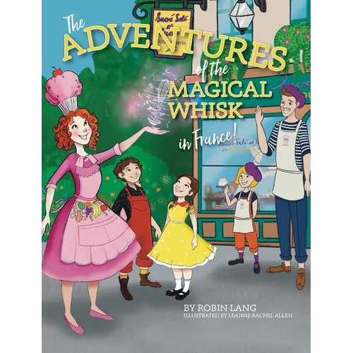 The Adventures of the Magical Whisk in France