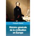 Histoire générale de la civilisation en Europe