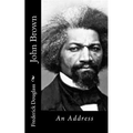 John Brown: An Address