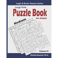 Large Print: Puzzle Book for Adults: 100 Medium Variety Puzzles (Samurai Sudoku, Kakuro, Minesweeper, Hitori and Sudoku 16x16)