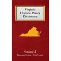 Dictionary of Virginia Historic Places - Volume 2
