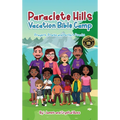 Paraclete Hills Vacation Bible Camp: Prayers, Praise and Perfect Pranks