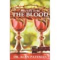 His Life is in the Blood