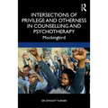 Intersections of Privilege and Otherness in Counselling and Psychotherapy: Mockingbird
