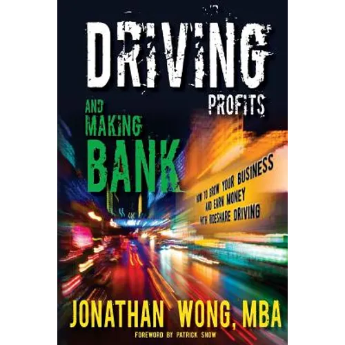 Driving Profits and Making Bank: How to Make Money Ridesharing and Grow Your Business