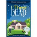 I Thee Dead