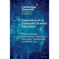 Generative AI in Computer Science Education