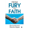 From Fury to Faith: Decoding The Evolving Indian Customers