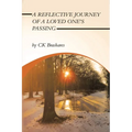 A Reflective Journey of a Loved One's Passing