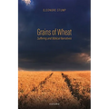 Grains of Wheat: Suffering and Biblical Narratives