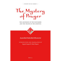 The Mystery of Prayer: The Ascension of the Wayfarers and the Prayer of the Gnostics