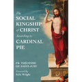The Social Kingship of Christ According to Cardinal Pie