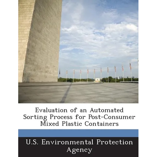 Evaluation of an Automated Sorting Process for Post-Consumer Mixed Plastic Containers