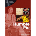 Humble Pie: Every Album, Every Song