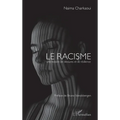 Le racisme: Une histoire de blessures et de résilience