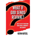 What If God Sends Revival?