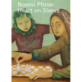 Noemi Pfister: Heart on Sleeve