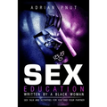Sex Education Written By A Black Woman: Sex Talk And Activities For You And Your Partner