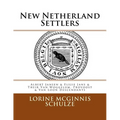 New Netherland Settlers: Albert Jansen & Elsjie Jans & Their Van Woggelum, Provoost & Van Loon Descendants