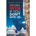 You Will Win If You Don't Give Up