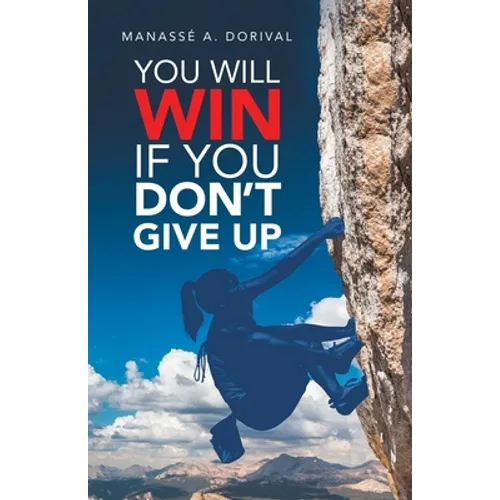 You Will Win If You Don't Give Up