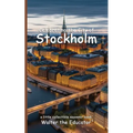 Celebrating the City of Stockholm