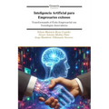 Inteligencia Artificial para Empresarios exitosos