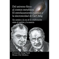 Del universo físico al cosmos metafísico. El entrelazamiento cuántico y la sincronicidad de Carl Jung