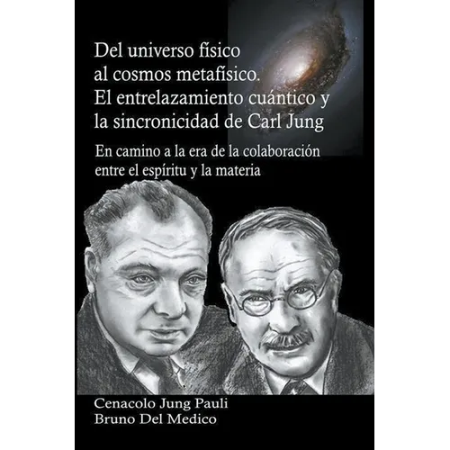 Del universo físico al cosmos metafísico. El entrelazamiento cuántico y la sincronicidad de Carl Jung