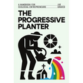 The Progressive Planter: A Handbook for Ecclesial Entrepreneurs