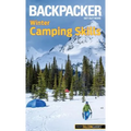 Backpacker Winter Camping Skills