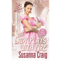 The Lady Plays with Fire