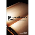 Prometheus's Torch: Shining a Light to the Future Through Literacy