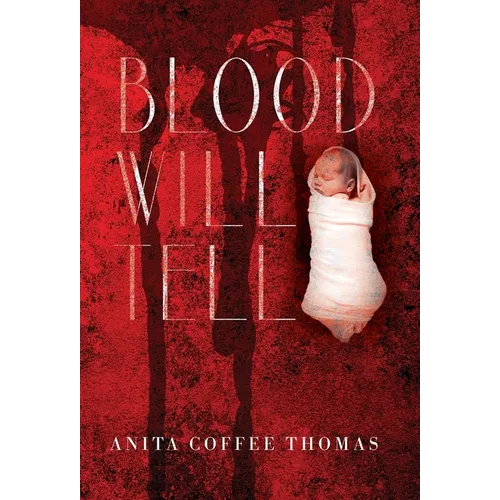 Blood Will Tell