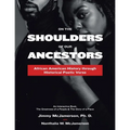 On the Shoulders of Our Ancestors: African American History Through Historical Poetic Verse