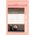 Mudflowers