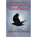 Midnight Schemers & Daydream Believers: 22 Stories of Mystery & Suspense