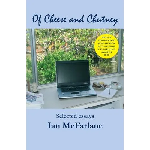 Of Cheese and Chutney: Selected essays