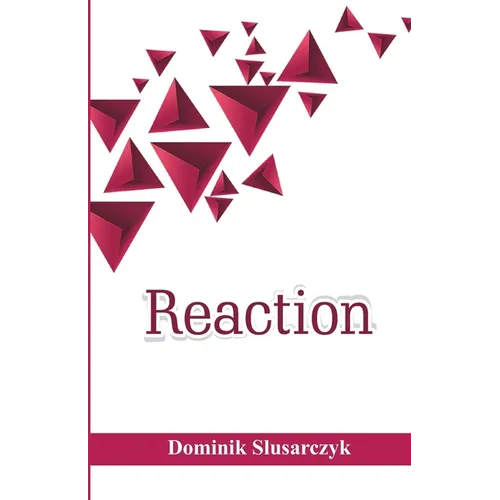 Reaction
