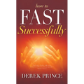 How to Fast Successfully
