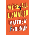 We're All Damaged