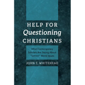Help for Questioning Christians