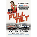 Full Tilt: A Champion's Story of Ford, Holden and the Defining Era of Motor-Racing