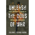 Unleash the Dogs of War: Secret Missions in Support of Operation Crusader
