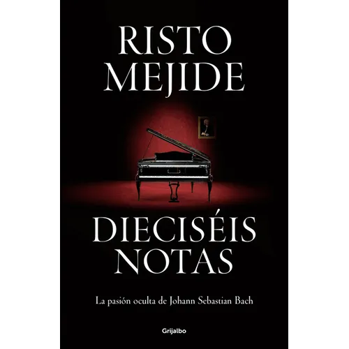 Dieciséis Notas: La Pasión Oculta de Johann Sebastian Bach / Sixteen Notes