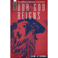 Our God Reigns: An Amillennial Commentary on Revelation