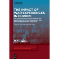 The Impact of War Experiences in Europe: The Conscription of Non-German Men and Women Into the 'Wehrmacht' and 'Reichsarbeitsdienst' (1938-1945)