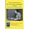 The Creative Power of Bogoljubov Volume II: Attack, Defense, Planning and More